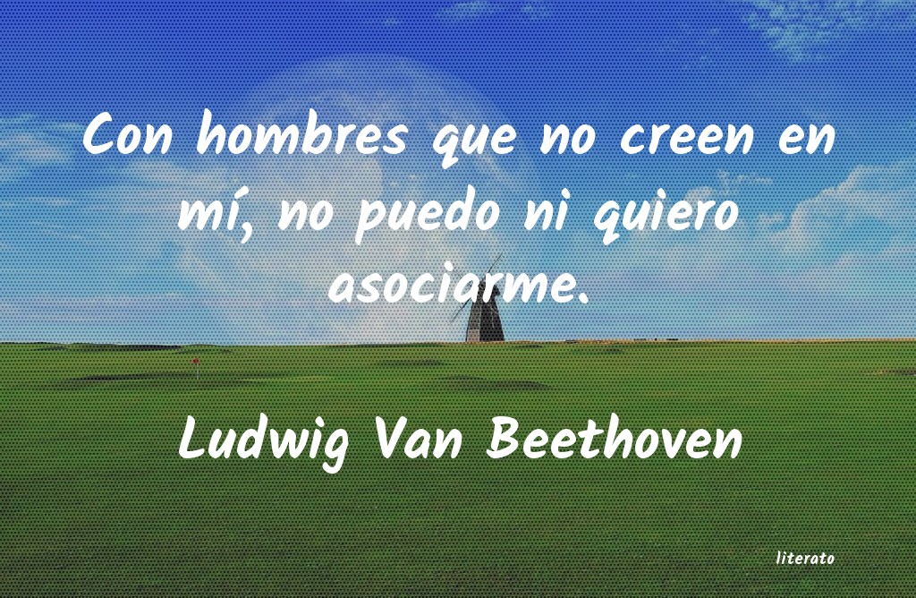 Frases de Ludwig Van Beethoven