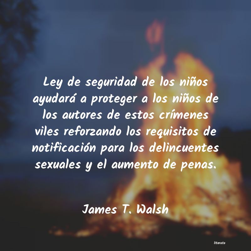 frases de James T. Walsh