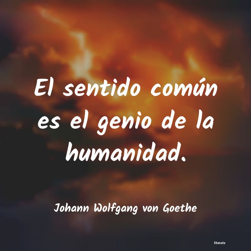 Frases de Johann Wolfgang von Goethe