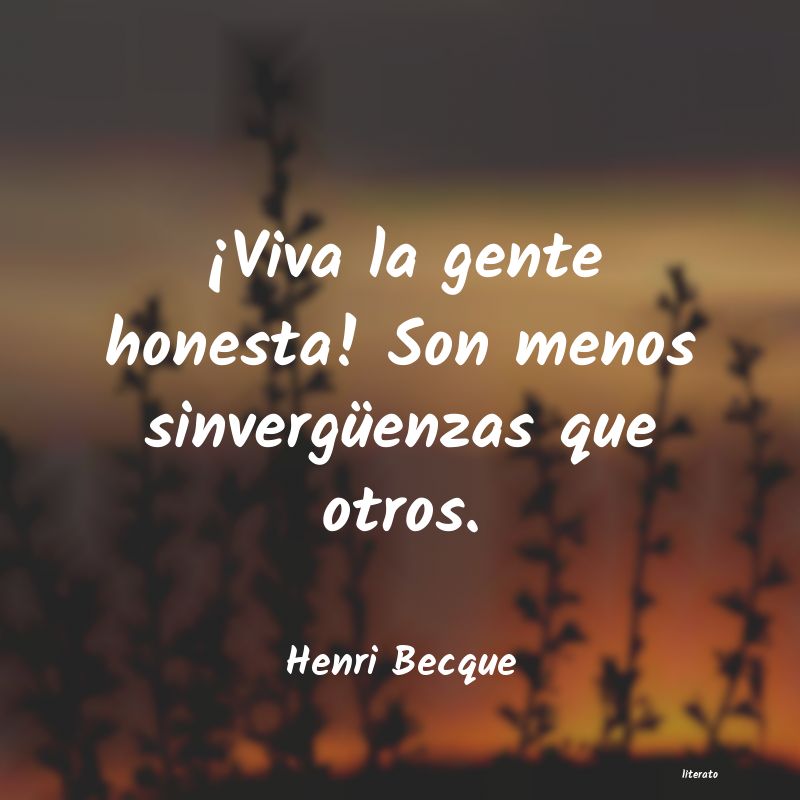Frases de Henri Becque