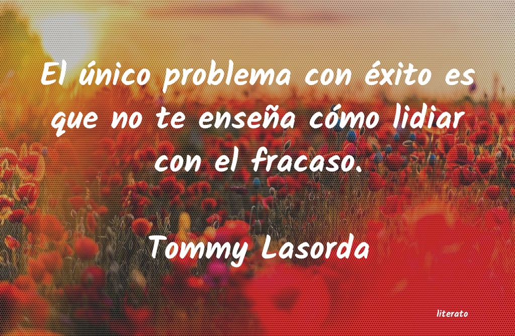 Frases de Tommy Lasorda