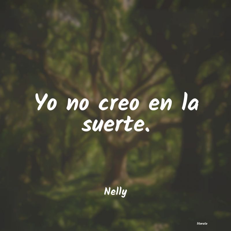 frases de Nelly