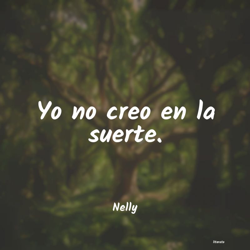 Frases de Nelly