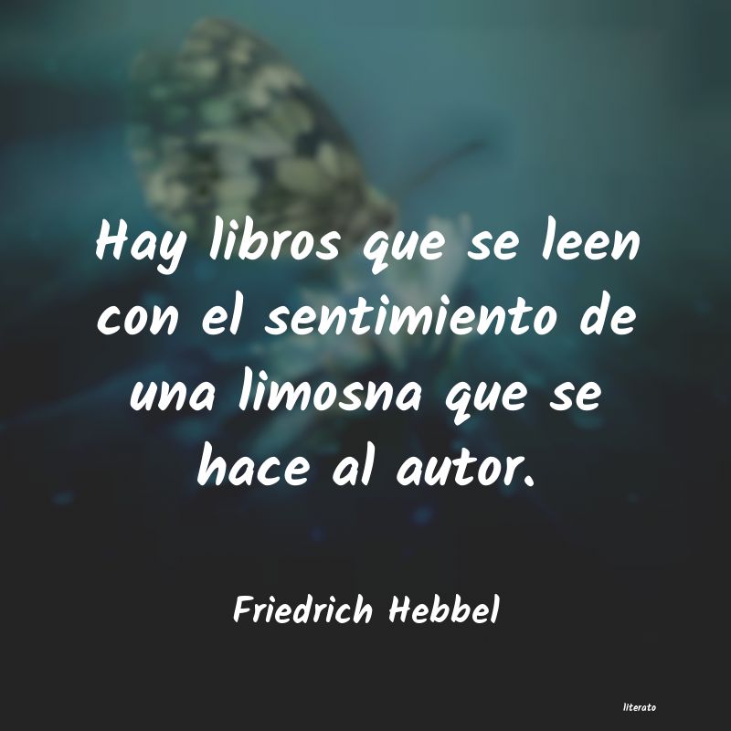 frases de Friedrich Hebbel