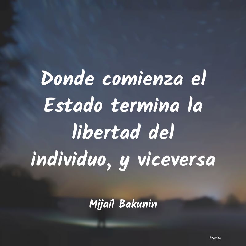 frases de MijaÃl Bakunin