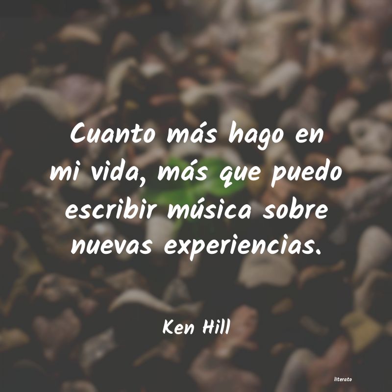 frases de Ken Hill