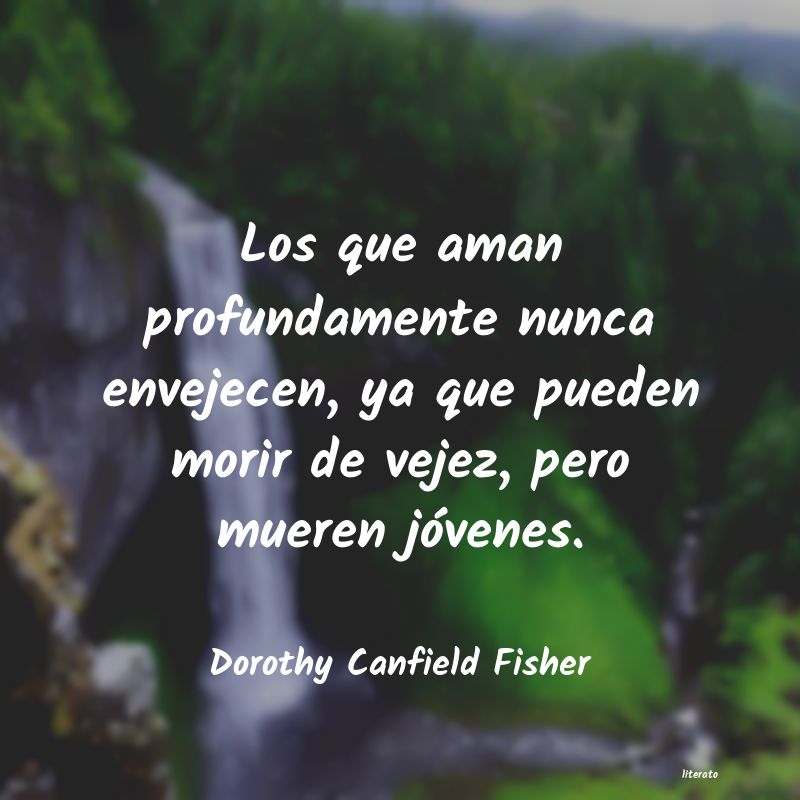 frases de Dorothy Canfield Fisher