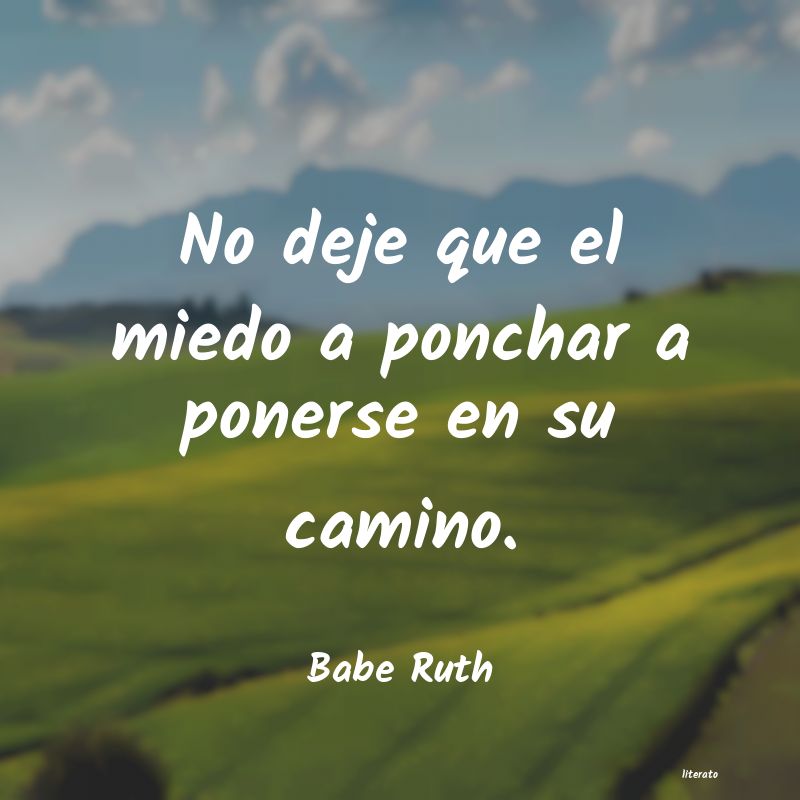 frases de Babe Ruth