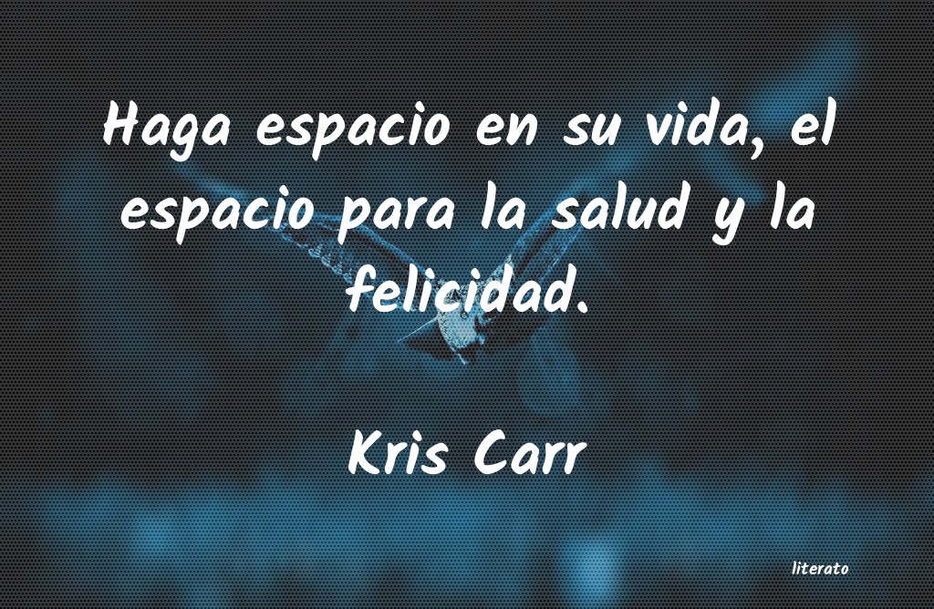 frases de Kris Carr