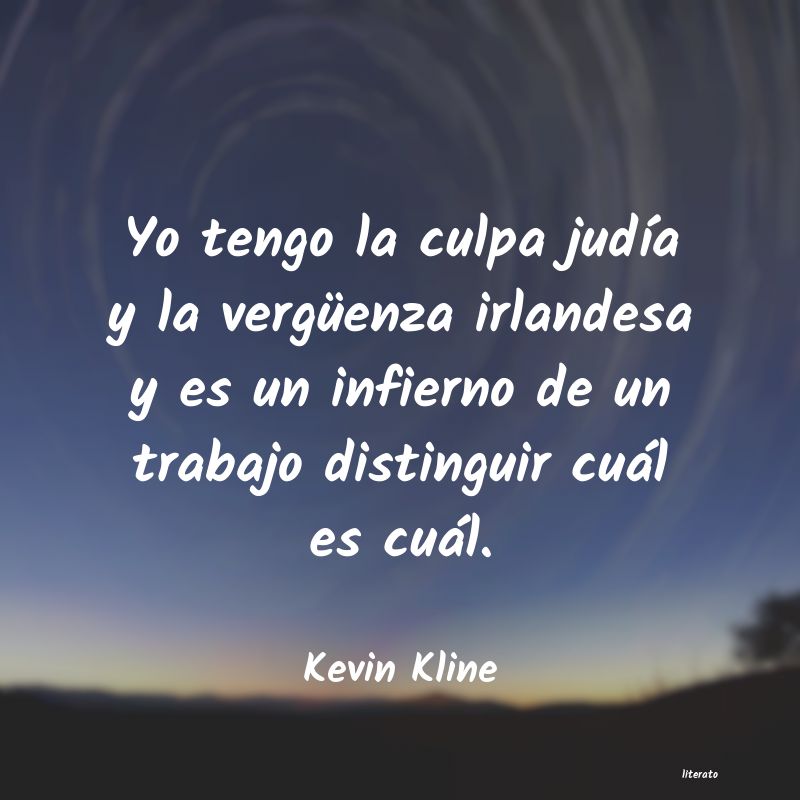 Frases de Kevin Kline