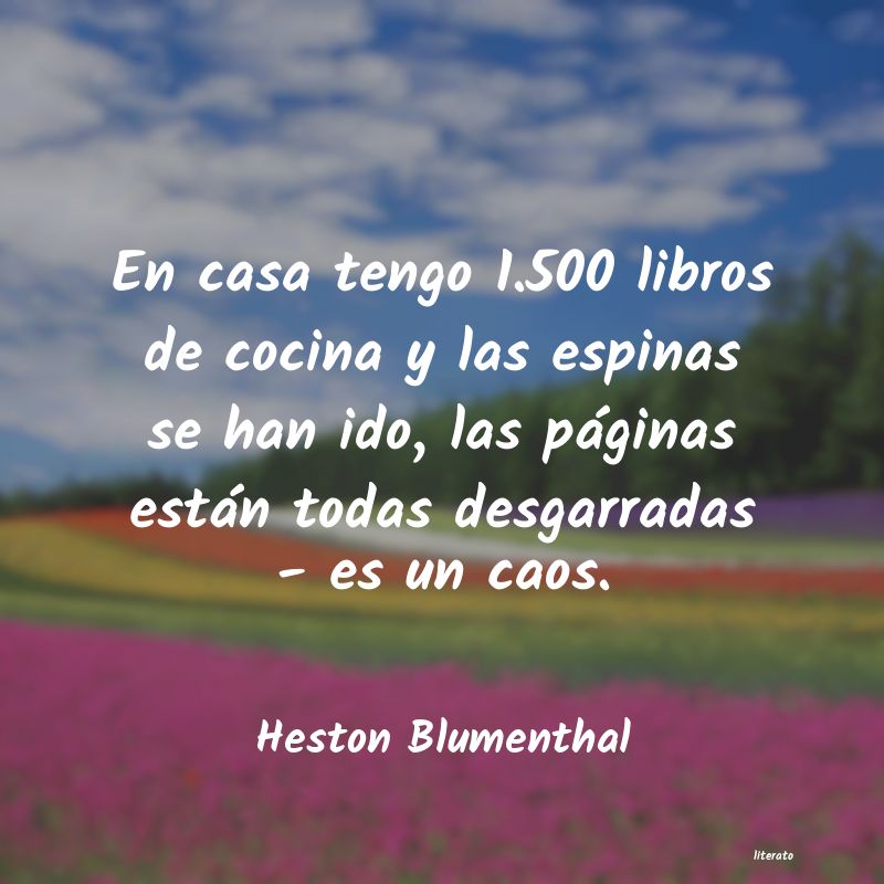 Frases de Heston Blumenthal