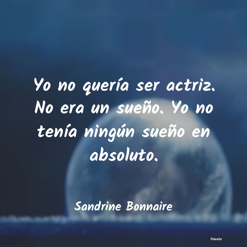 frases de Sandrine Bonnaire