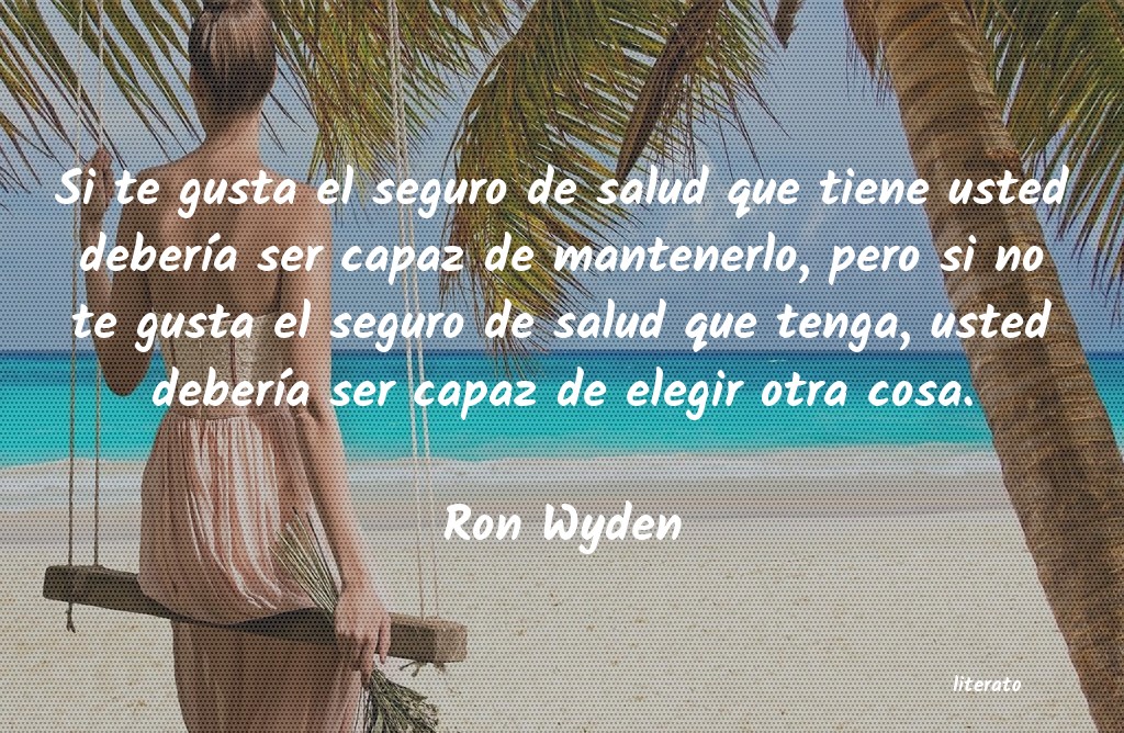 Frases de Ron Wyden