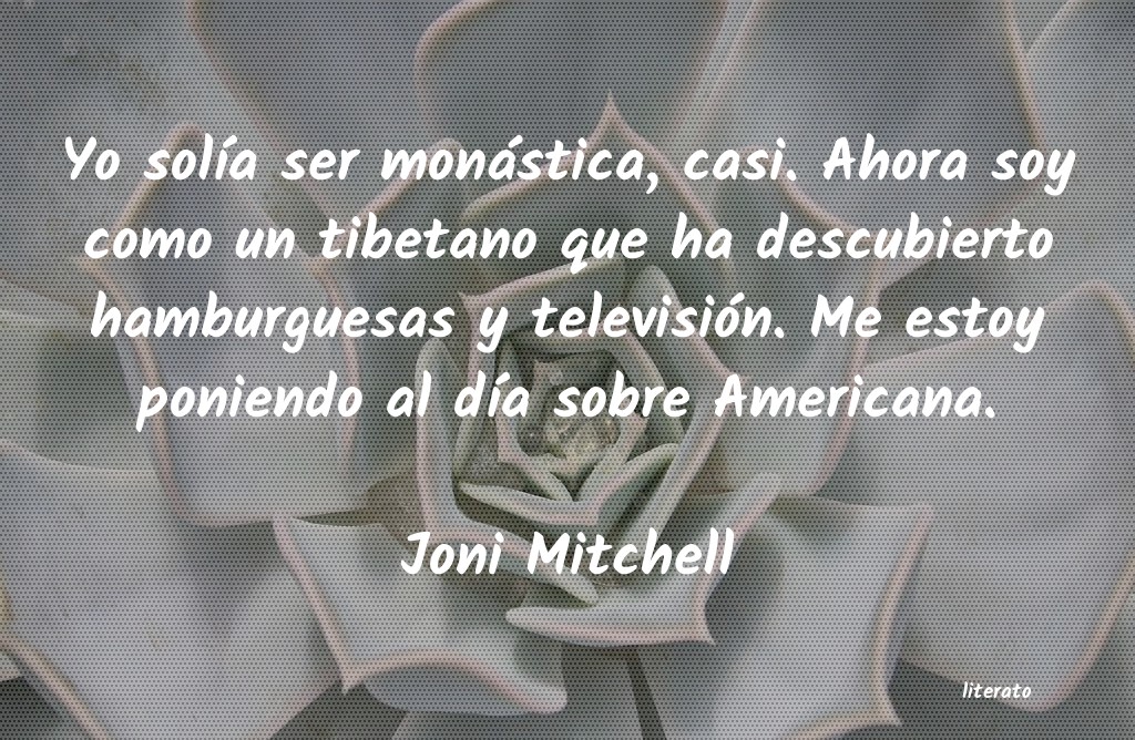 Frases de Joni Mitchell