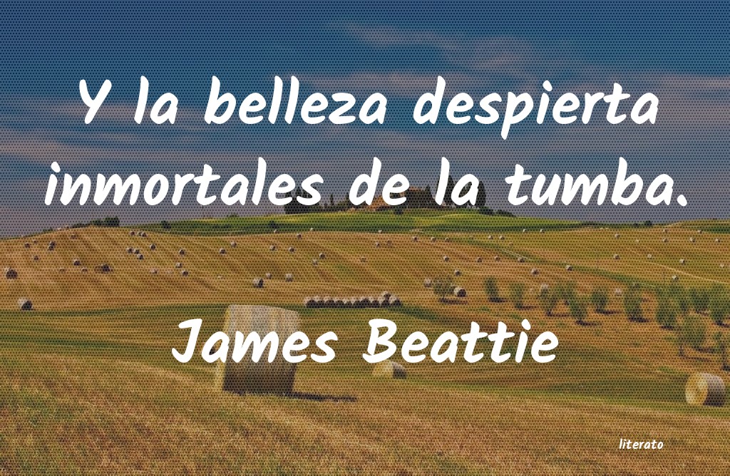 Frases de James Beattie