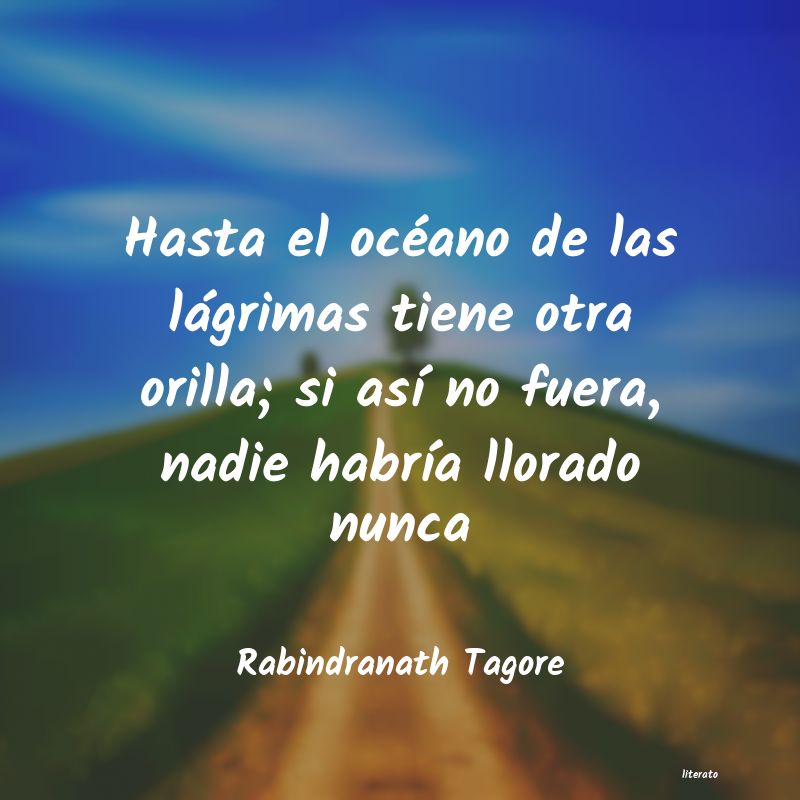 Frases de Rabindranath Tagore