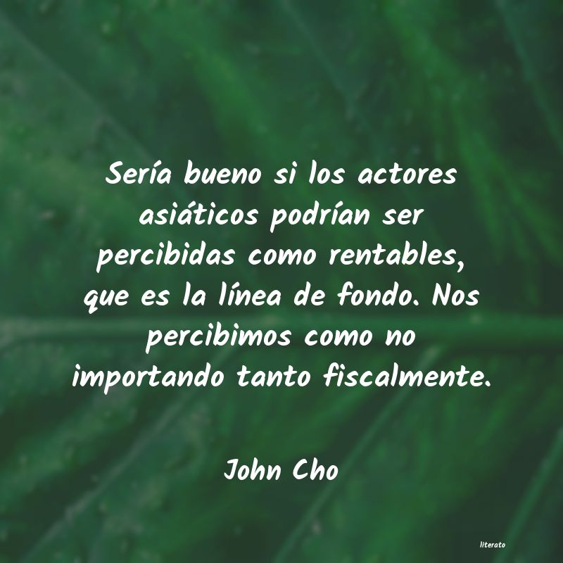 Frases de John Cho