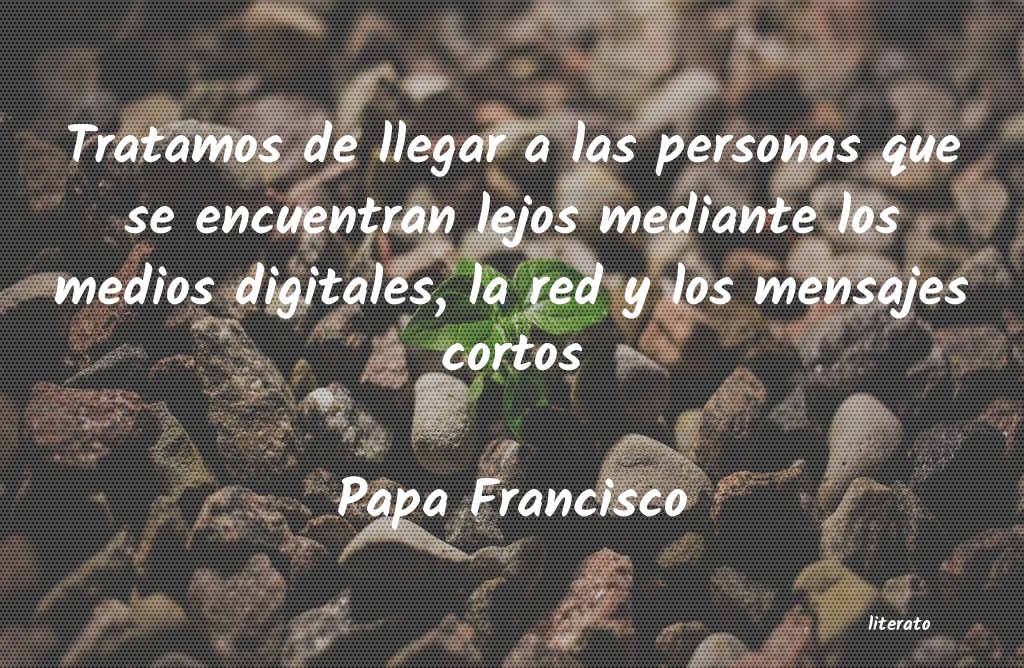 Frases de Papa Francisco