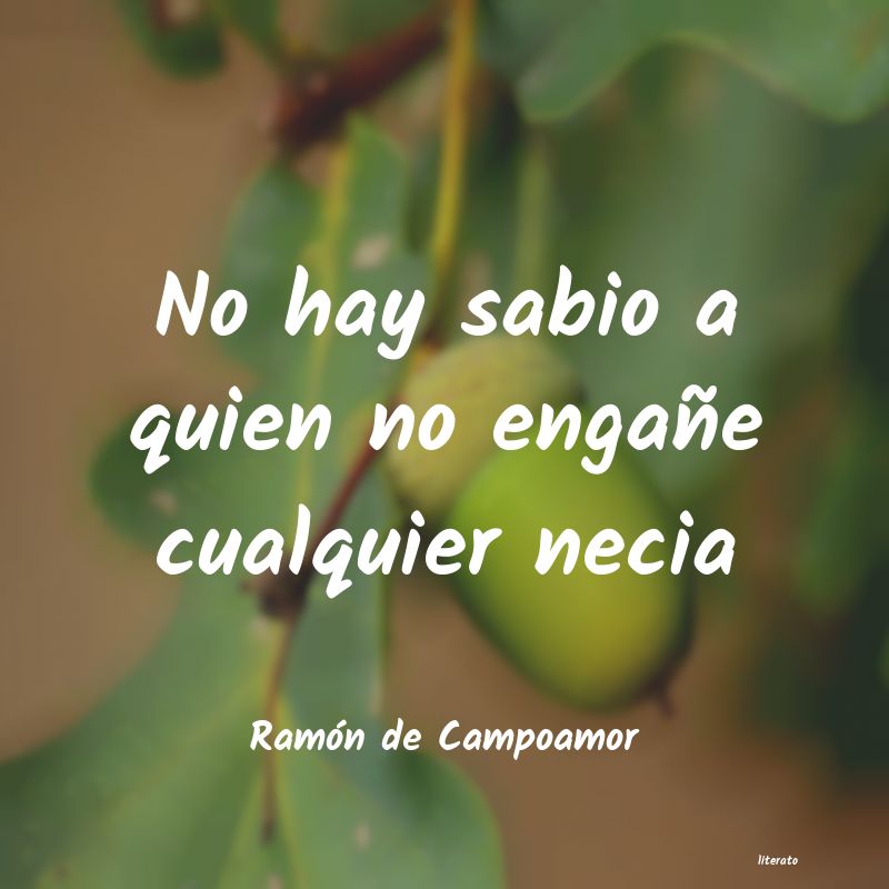 frases de Ramón de Campoamor