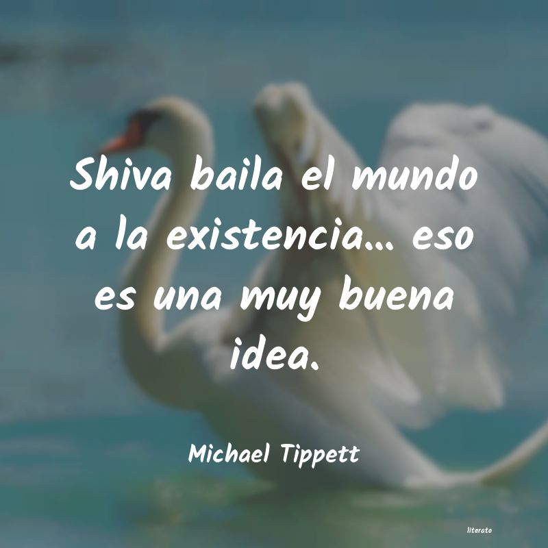 Frases de Michael Tippett