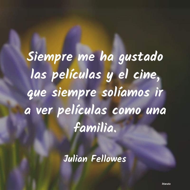 Frases de Julian Fellowes