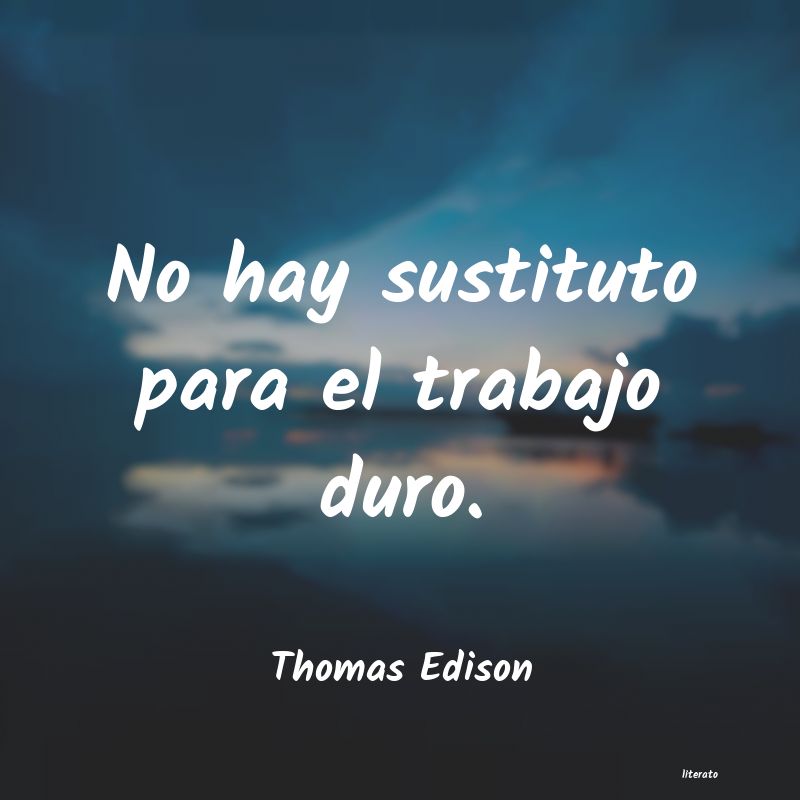 Frases de Thomas Edison