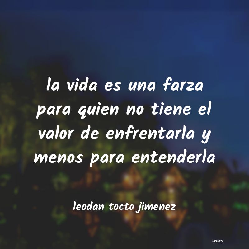 Frases de leodan tocto jimenez