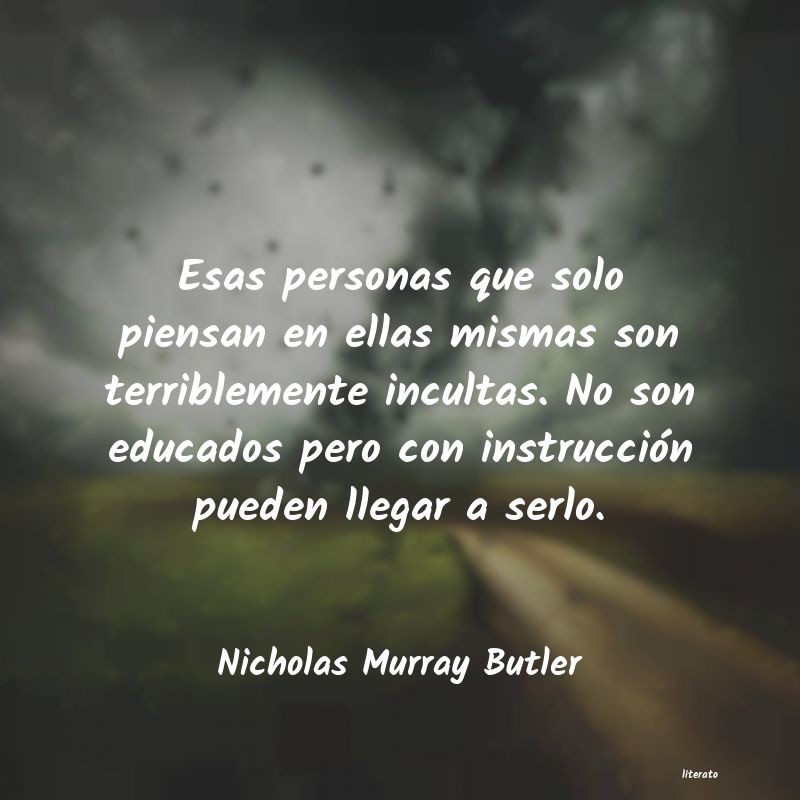 frases de Nicholas Murray Butler