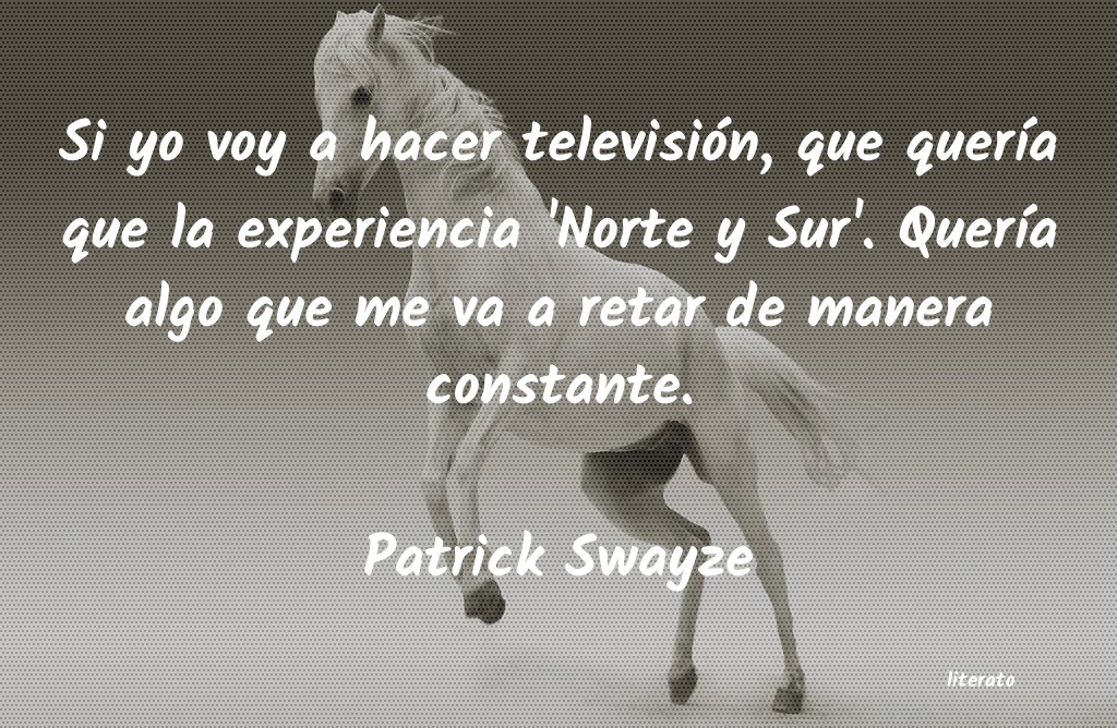 frases de Patrick Swayze