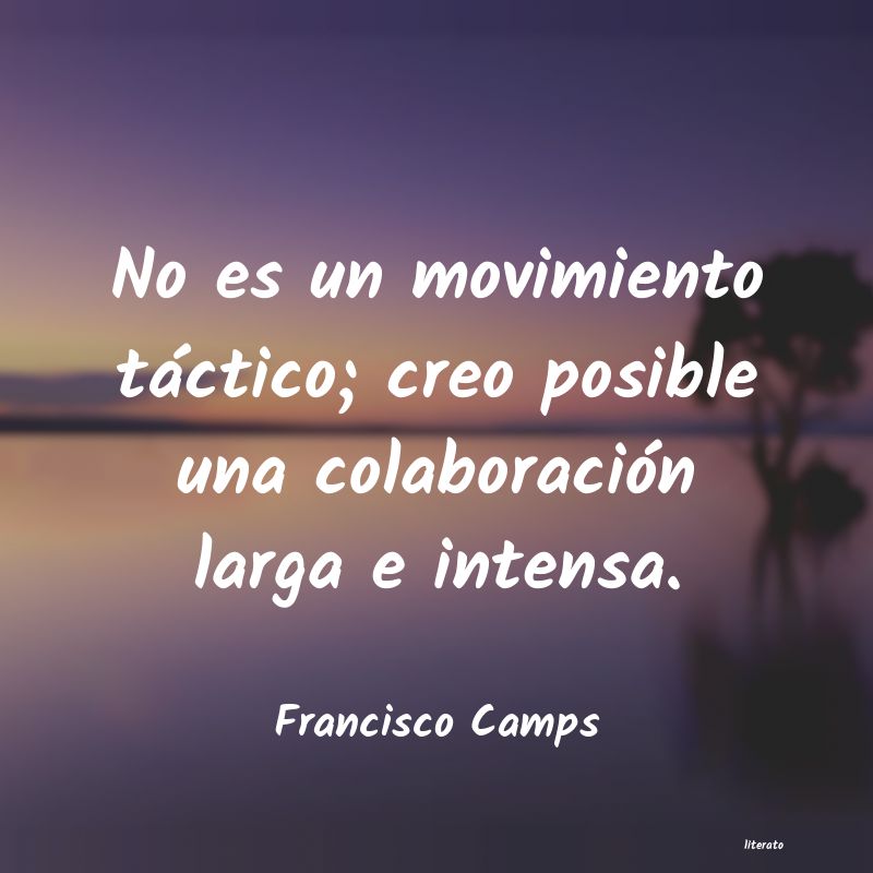 frases de Francisco Camps