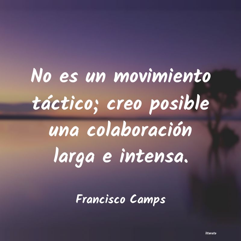 Frases de Francisco Camps