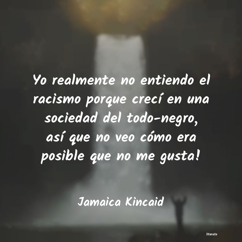 Frases de Jamaica Kincaid