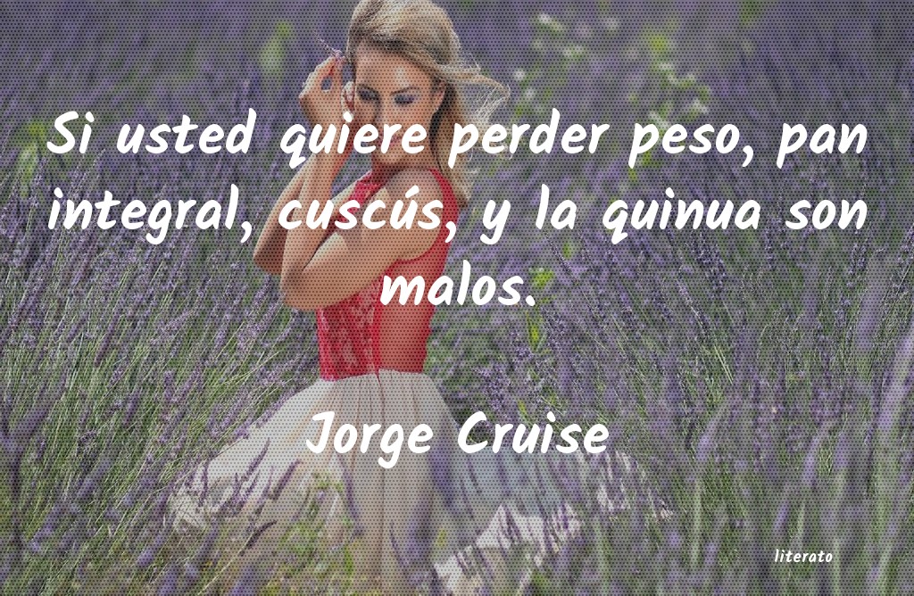 Frases de Jorge Cruise