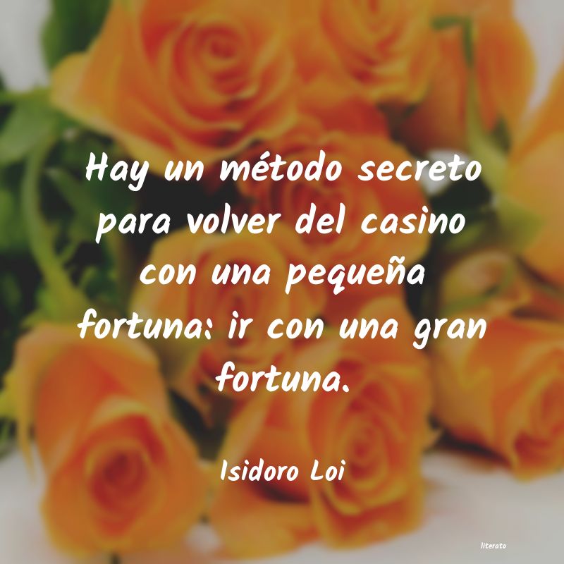 frases de Isidoro Loi