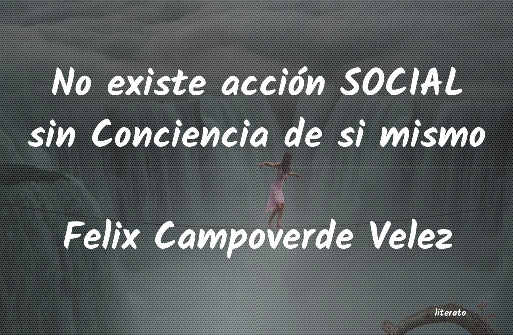 Frases de Felix Campoverde Velez