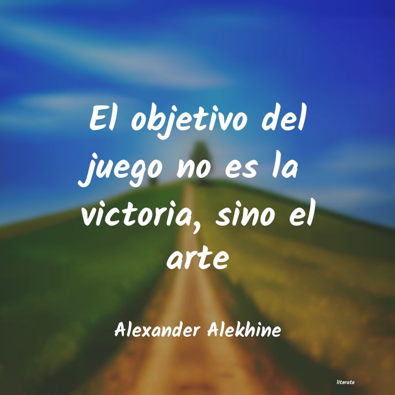 Frases de Alexander Alekhine