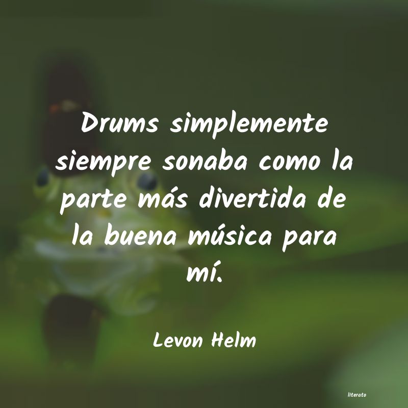 frases de Levon Helm