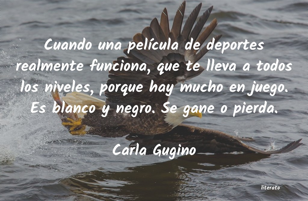 Frases de Carla Gugino