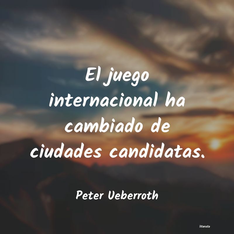 Frases de Peter Ueberroth