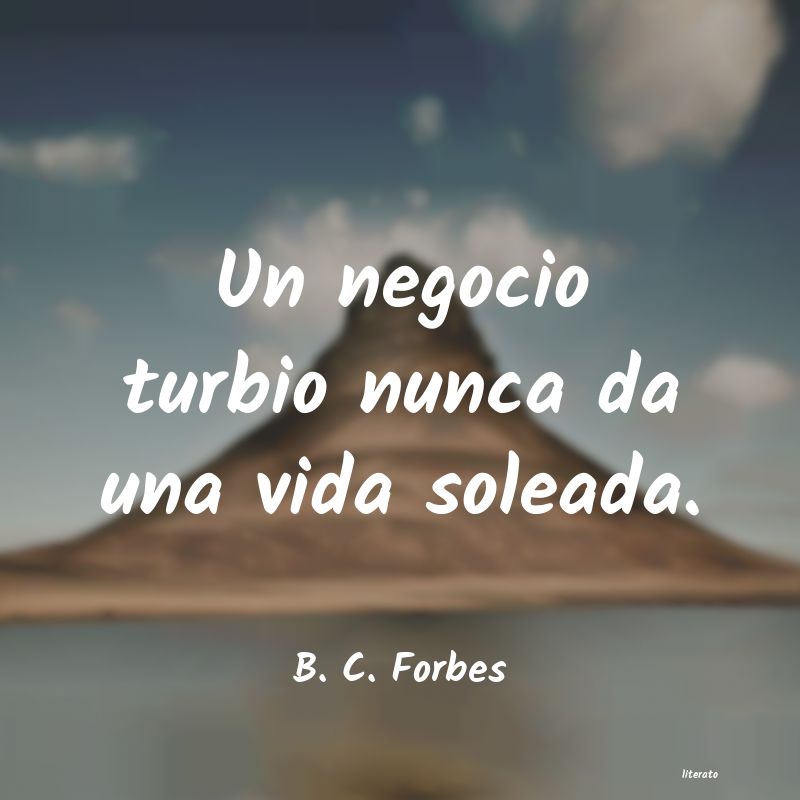 Frases de B. C. Forbes