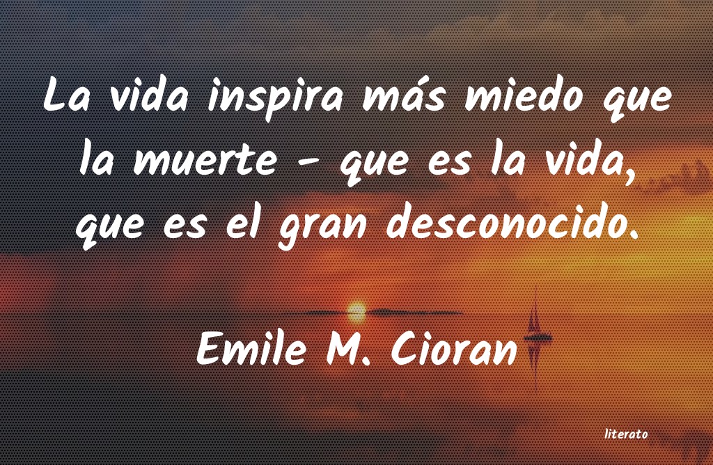 frases de Emile M. Cioran