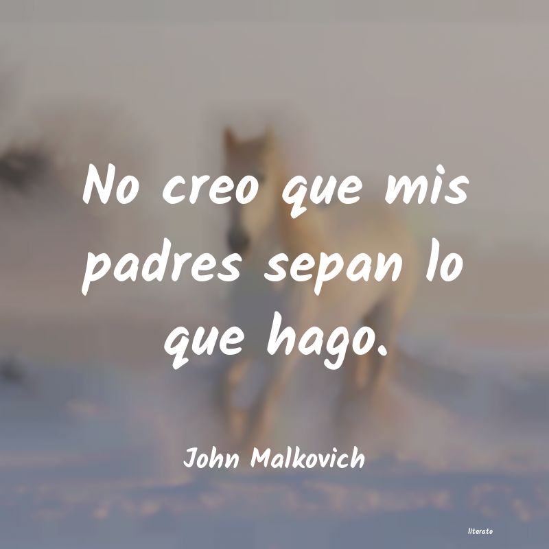 Frases de John Malkovich