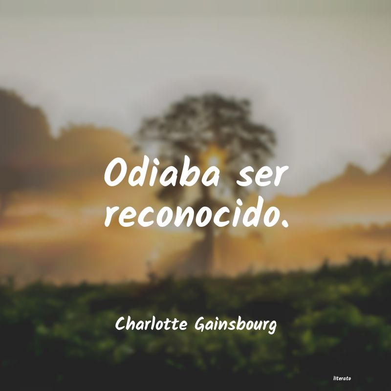 Frases de Charlotte Gainsbourg