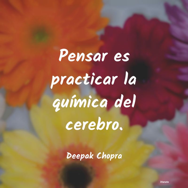 Frases de Deepak Chopra