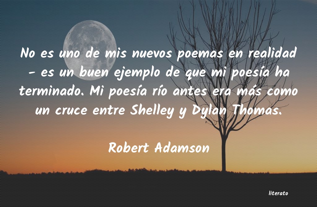 Frases de Robert Adamson