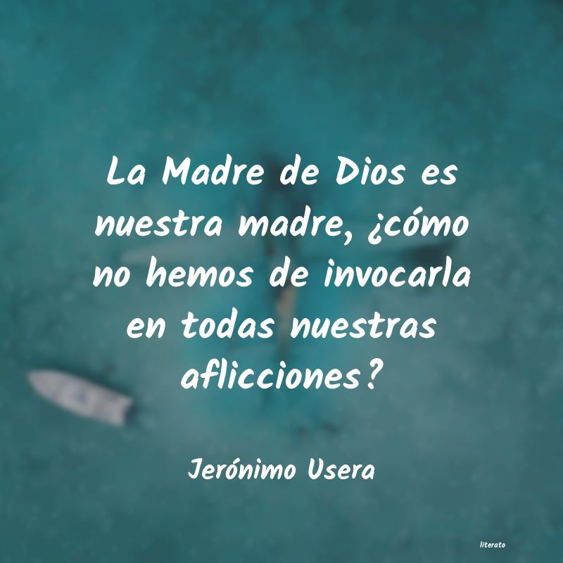 Frases de Jerónimo Usera