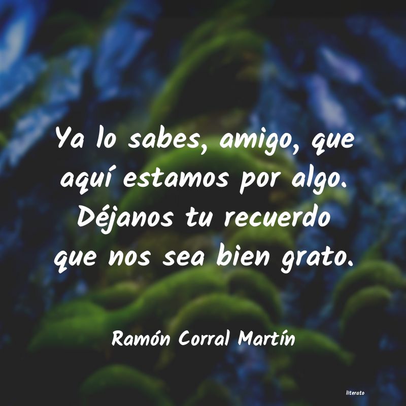Frases de Ramón Corral Martín