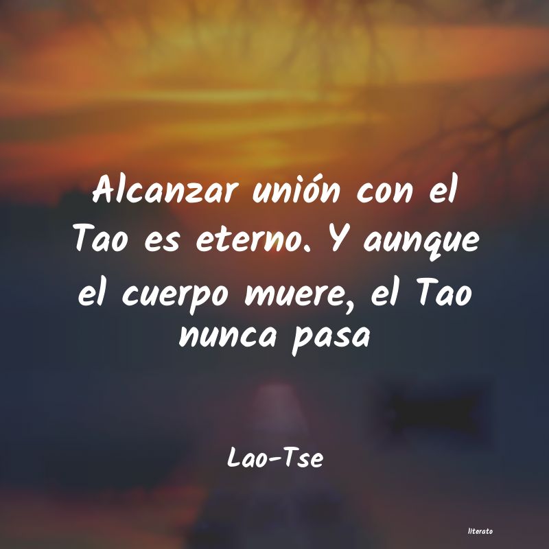 Lao-Tse: Alcanzar unión con el Tao es