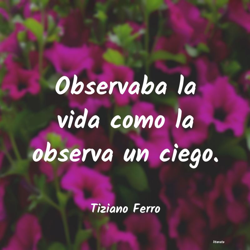 frases de Tiziano Ferro