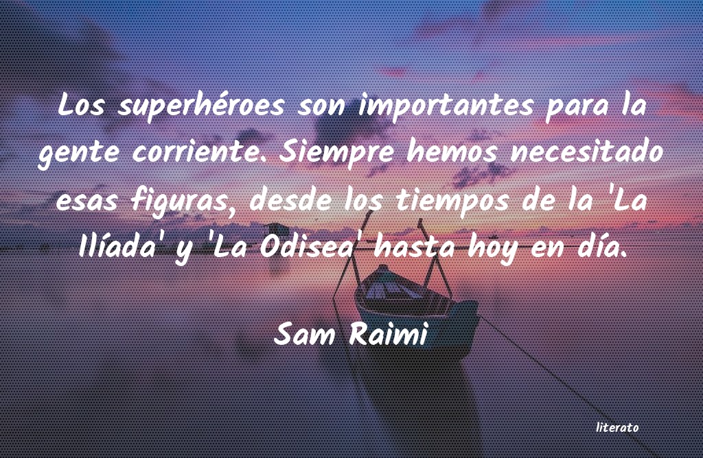 Frases de Sam Raimi